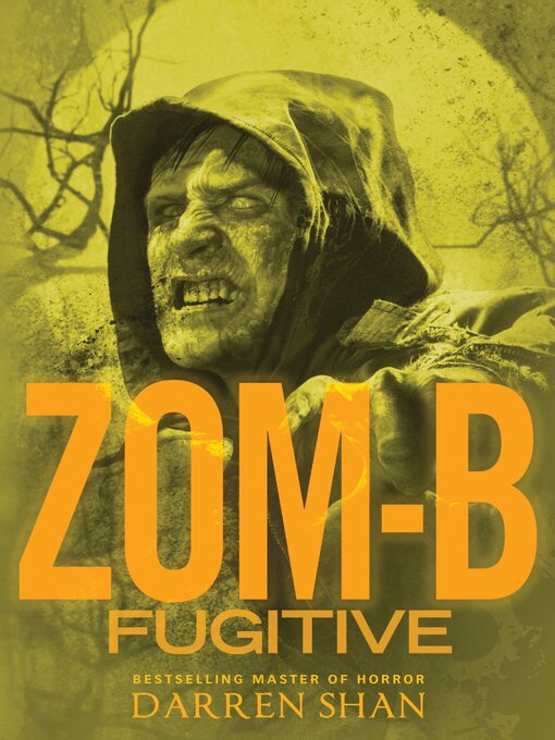 Title details for Zom-B Fugitive by Darren Shan - Wait list